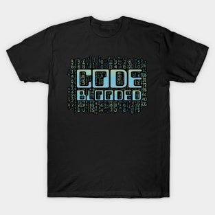 Computer Geek Systems - Code Blooded T-Shirt